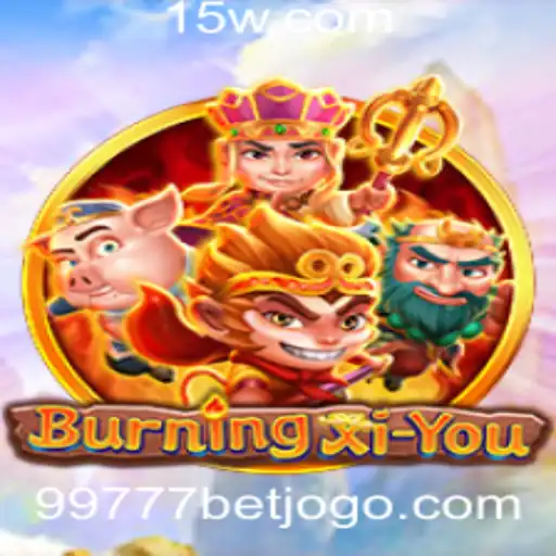 Explore o Universo de BurningXiYou e a Excitante Aposta 99777