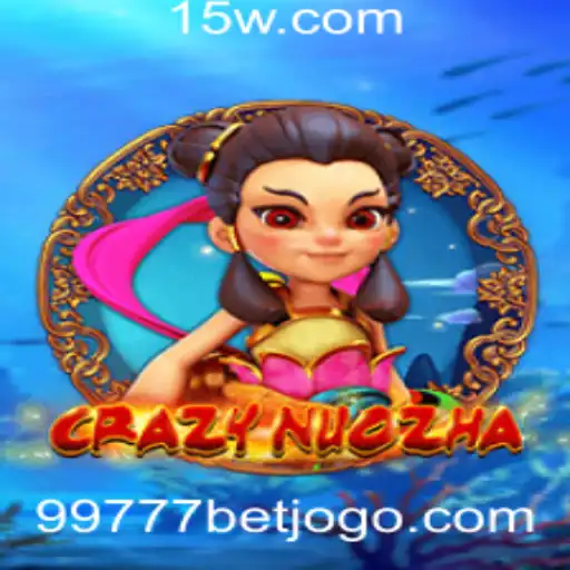 Explorando o Mundo de CrazyNuoZha e a Emoção do 99777 Bet