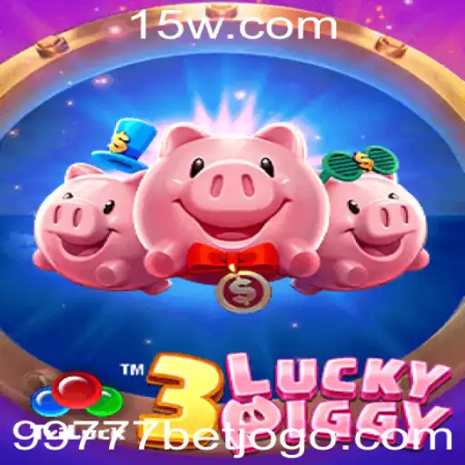 Descubra o Mundo Empolgante de 3LUCKYPIGGY e a Experiência de Aposta 99777 Bet