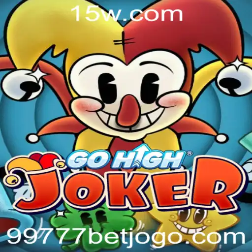 Descubra o Fascinante Jogo GoHighJoker e o Conceito da Aposta 99777 Bet