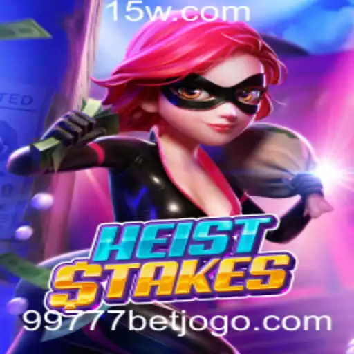 Tudo Sobre o Jogo HeistStakes e Como Apostar com a Estratégia 99777 Bet